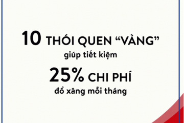 10 thói quen “vàng” giúp tiết kiệm 25% chi phí đổ xăng mỗi tháng